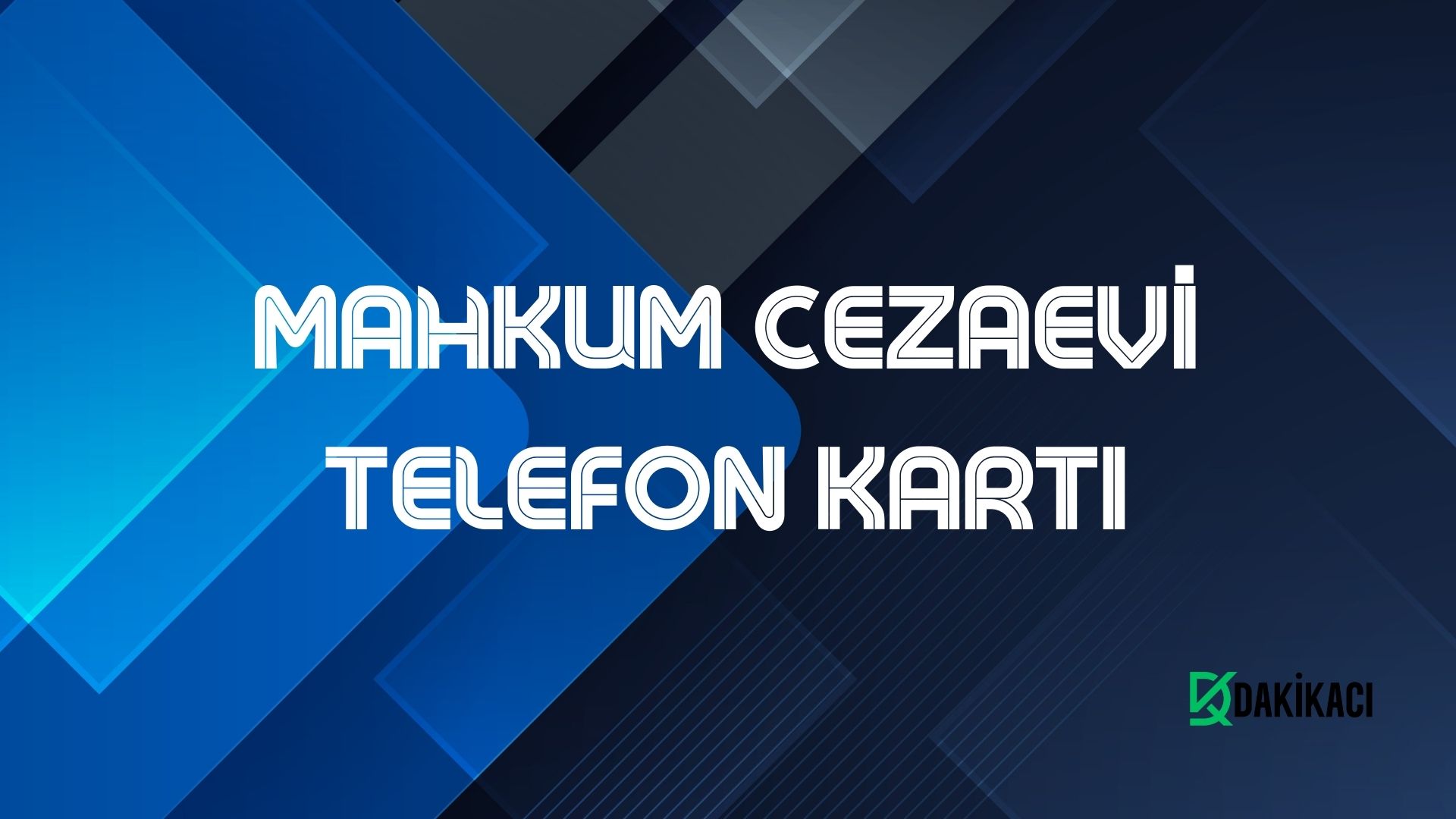 MAHKUM CEZAEVİ TELEFON KARTI